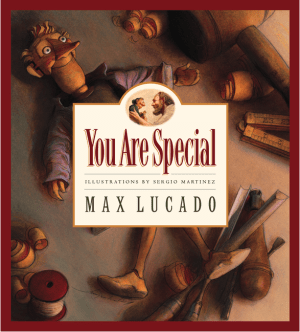 You Are Special (Max Lucado's Wemmicks #1)